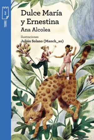 DULCE MARÍA Y ERNESTINA + CUADERNO DE ACTIVIDADES