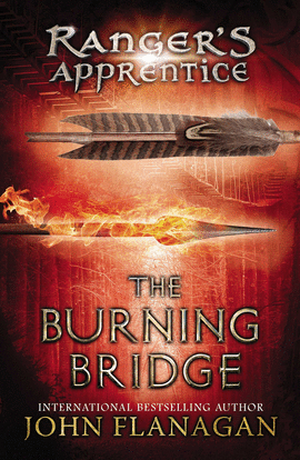 THE BURNING BRIDGE (RANGER'S APPRENTICE  2)