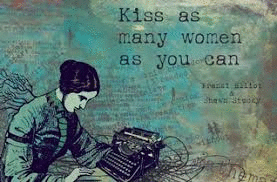 KISS AS MANY WOMEN AS YOU CAN