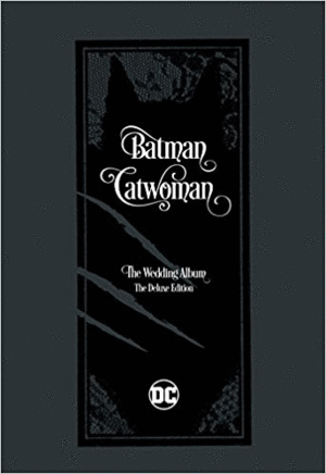 BATMAN CATWOMAN THE WEDDING ALBUM