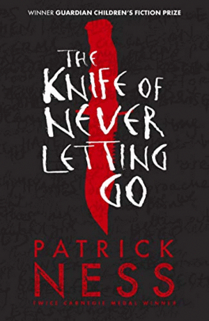THE KNIFE OF NEVER LETTING GO 1 CHAOS WALKING