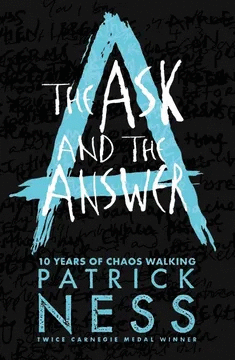 THE ASK AND THE ANSWER 2 CHAOS WALKING