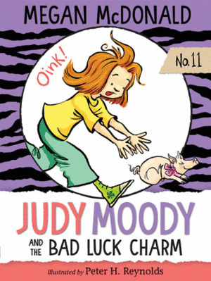 JUDY MOODY 11 AND THE BAD LUCK CHARM