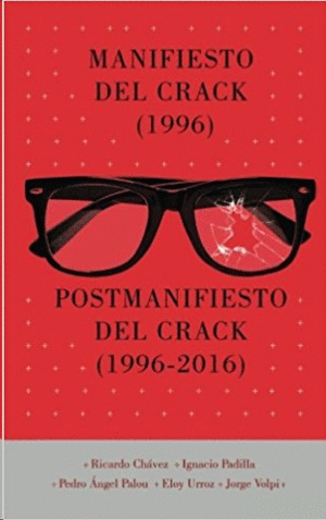 MANIFIESTO DEL CRACK (1996) - POSTMANIFIESTO DEL CRACK (1996-2016)