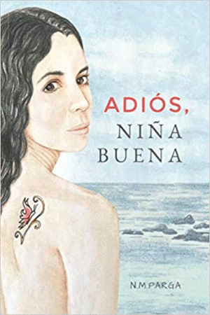 ADIOS NIÑA BUENA
