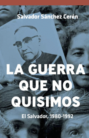 LA GUERRA QUE NO QUISIMOS