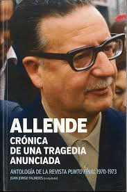 ALLENDE. CRÓNICA DE UNA TRAGEDIA ANUNCIANA