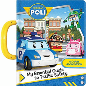 MY ESSENTIAL GUIDE TO TRAFFIC SAFETY