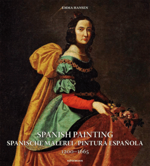 SPANISH PAINTING, SPANISCHE MALERI. PINTURA ESPAÑOLA 1200-1665