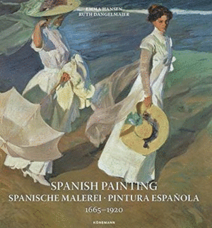 SPANISH PAINTING. SPANISCHE MALEREI. PINTURA ESPAÑOLA 1665-1920