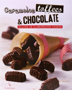 CARAMELOS, TOFFEES & CHOCOLATE