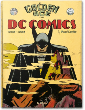 THE GOLDEN AGE OF DC COMICS