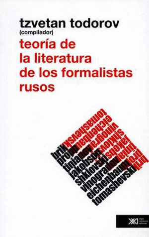 TEORÍA DE LA LITERATURA DE LOS FORMALISTAS RUSOS