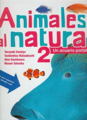 ANIMALES AL NATURAL. UN ACUARIO PORTÁTIL 2