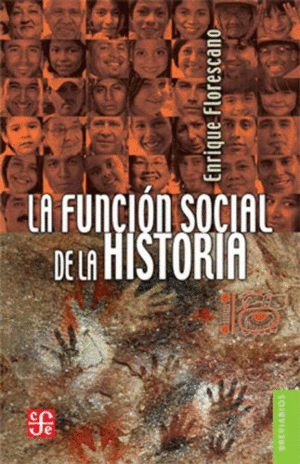 LA FUNCIÓN SOCIAL DE LA HISTORIA