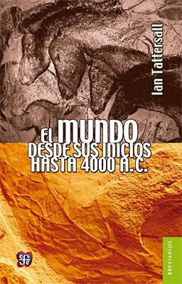 MUNDO DESDE SUS INICIOS HASTA 4000 A. C., EL