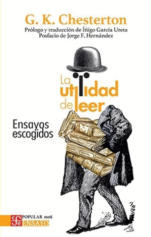 LA UTILIDAD DE LEER. ENSAYOS ESCOGIDOS