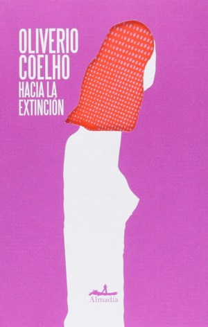 HACIA LA EXTINCIÓN