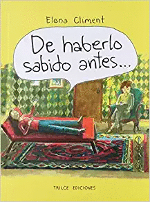 DE HABERLO SABIDO ANTES