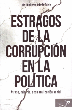 ESTRAGOS DE LA CORRUPCION EN LA POLITICA