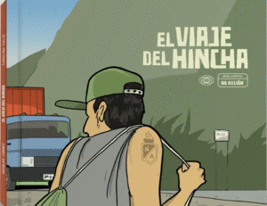 EL VIAJE DEL HINCHA