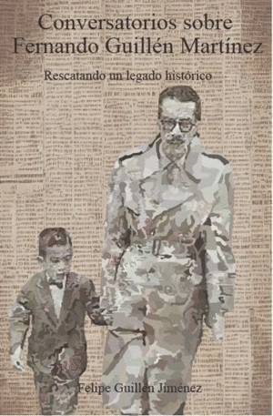 CONVERSATORIOS SOBRE FERNANDO GUILLÉN MARTÍNEZ