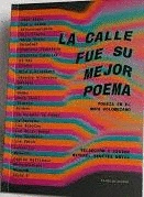 LA CALLE FUE SU MEJOR POEMA