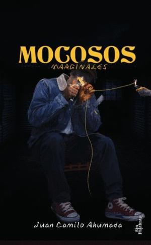 MOCOSOS MARGINALES