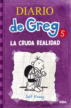 DIARIO DE GREG 05 LA CRUDA REALIDAD