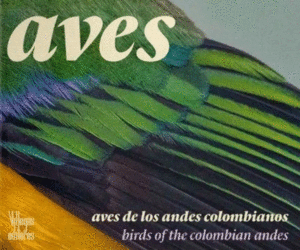 AVES DE LOS ANDES COLOMBIANOS BILINGUE