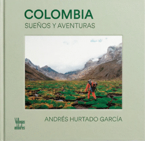 COLOMBIA SUEÑOS Y AVENTURAS