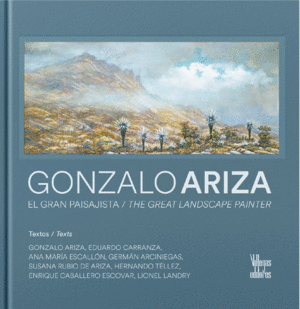 GONZALO ARIZA. EL GRAN PAISAJISTA / THE GREAT LANDSCAPE PAINTER