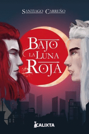 BAJO LA LUNA ROJA