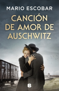 CANCIÓN DE AMOR DE AUSCHWITZ