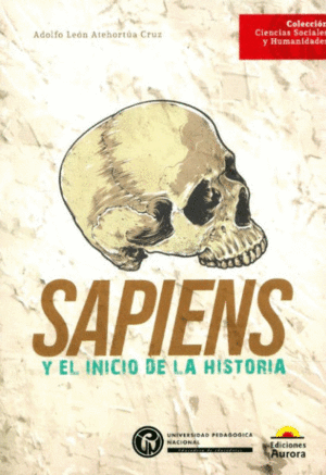 SAPIENS Y EL INICIO DE LA HISTORIA