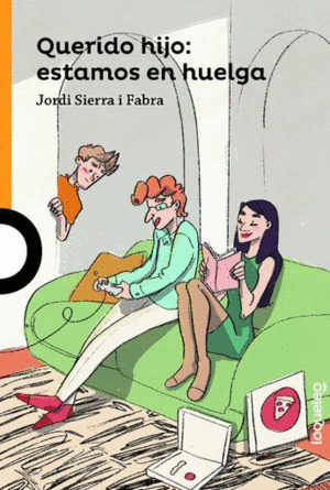 QUERIDO HIJO: ESTAMOS EN HUELGA