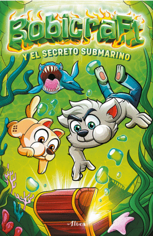BOBICRAFT Y EL SECRETO SUBMARINO