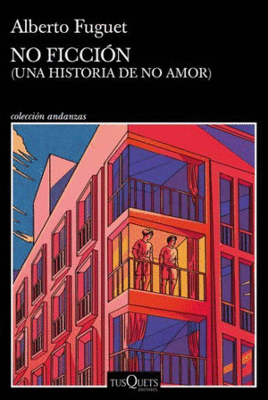NO FICCIÓN. (UNA HISTORIA DE NO AMOR)