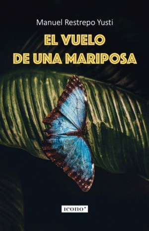 EL VUELO DE UNA MARIPOSA
