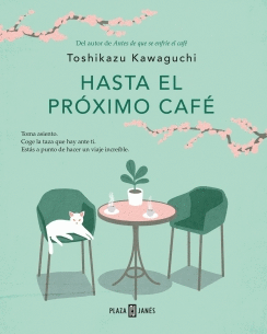HASTA EL PRÓXIMO CAFÉ 4