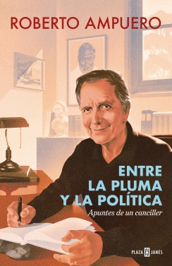 ENTRE LA PLUMA Y LA POLITICA
