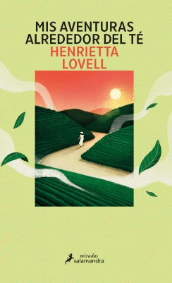 MIS AVENTURAS ALREDEDOR DEL TE