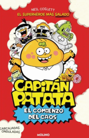 CAPITAN PATATA 1 EL COMIENZO DEL CAOS