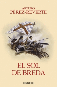 EL SOL DE BREDA 3 LAS AVENTURAS DEL CAPITÁN ALATRISTE