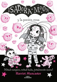 ISADORA MOON 11 Y LA POCIÓN ROSA