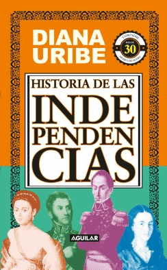 HISTORIA DE LAS INDEPENDENCIAS