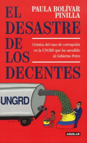 EL DESASTRE DE LOS DECENTES