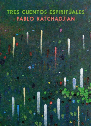 TRES CUENTOS ESPIRITUALES