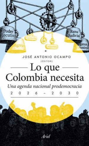 LO QUE COLOMBIA NECESITA