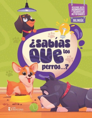 SABÍAS QUÉ LOS PERROS..?